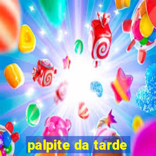 palpite da tarde